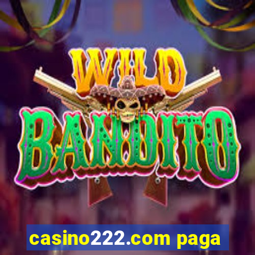 casino222.com paga